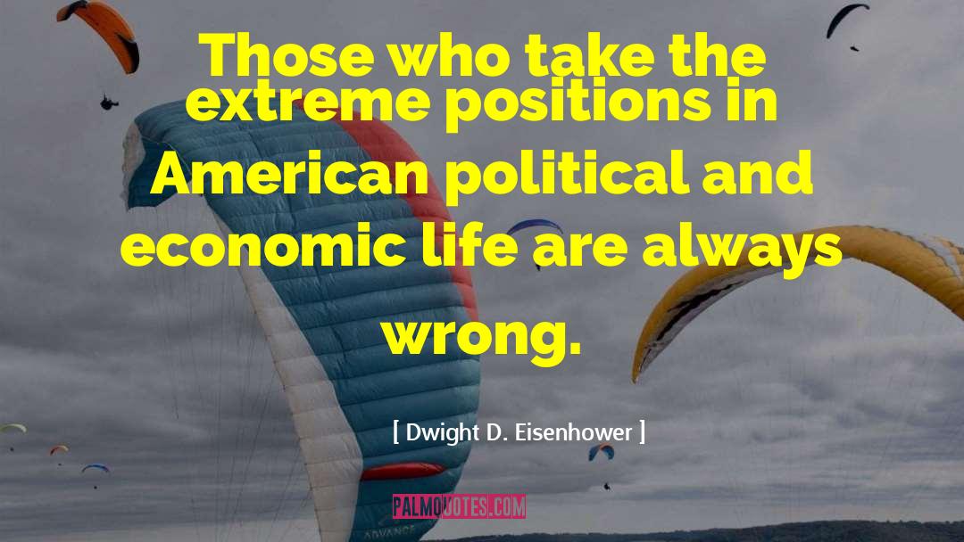 Always Wrong quotes by Dwight D. Eisenhower