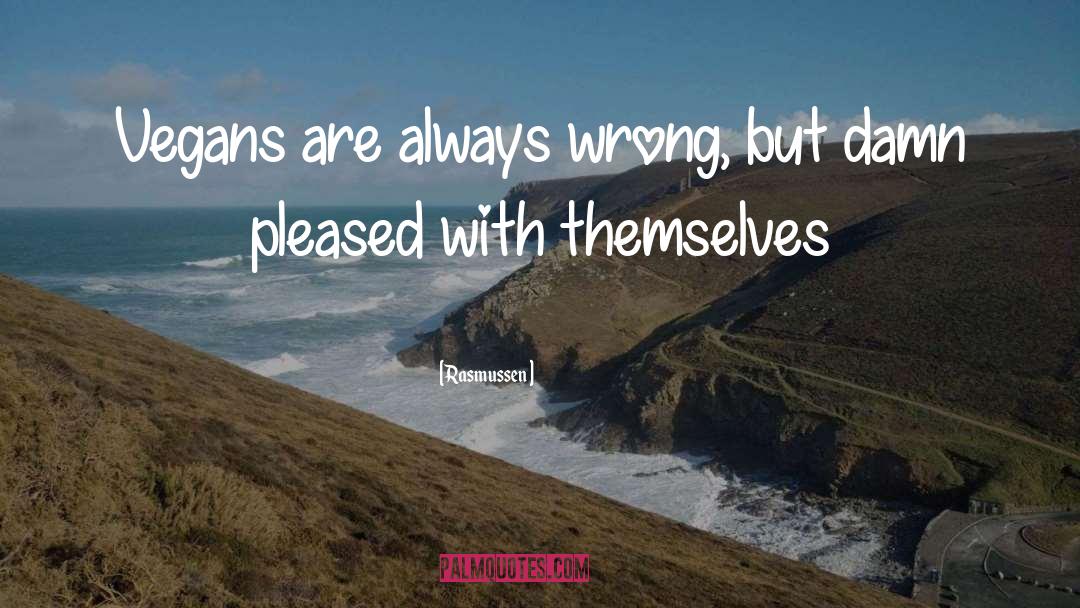 Always Wrong quotes by Rasmussen