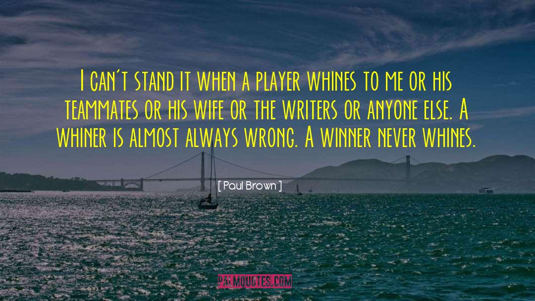 Always Wrong quotes by Paul Brown