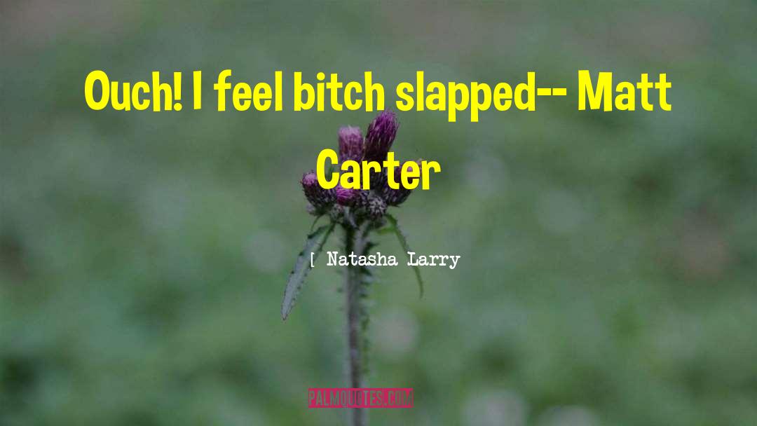 Alwilda Carter quotes by Natasha Larry
