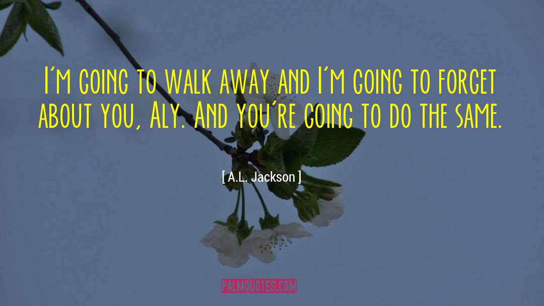 Aly quotes by A.L. Jackson
