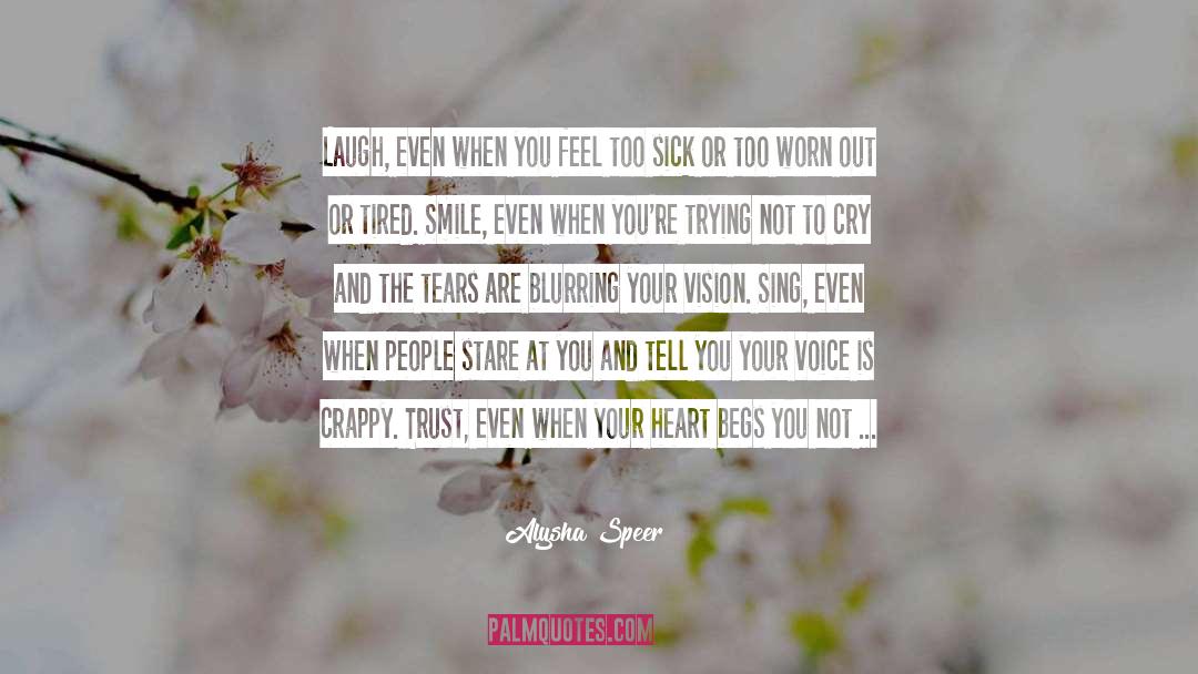 Alysha quotes by Alysha Speer