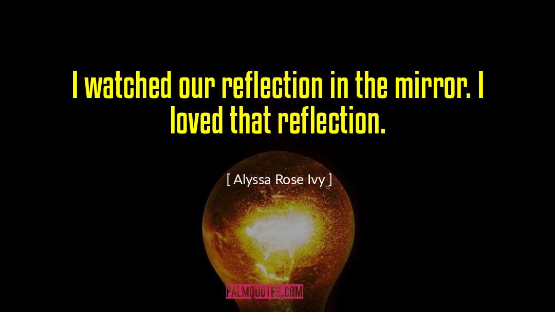 Alyssa Devereaux quotes by Alyssa Rose Ivy