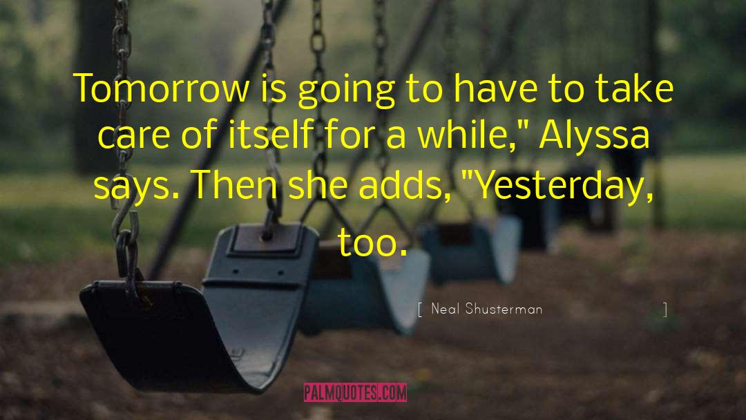 Alyssa Devereaux quotes by Neal Shusterman