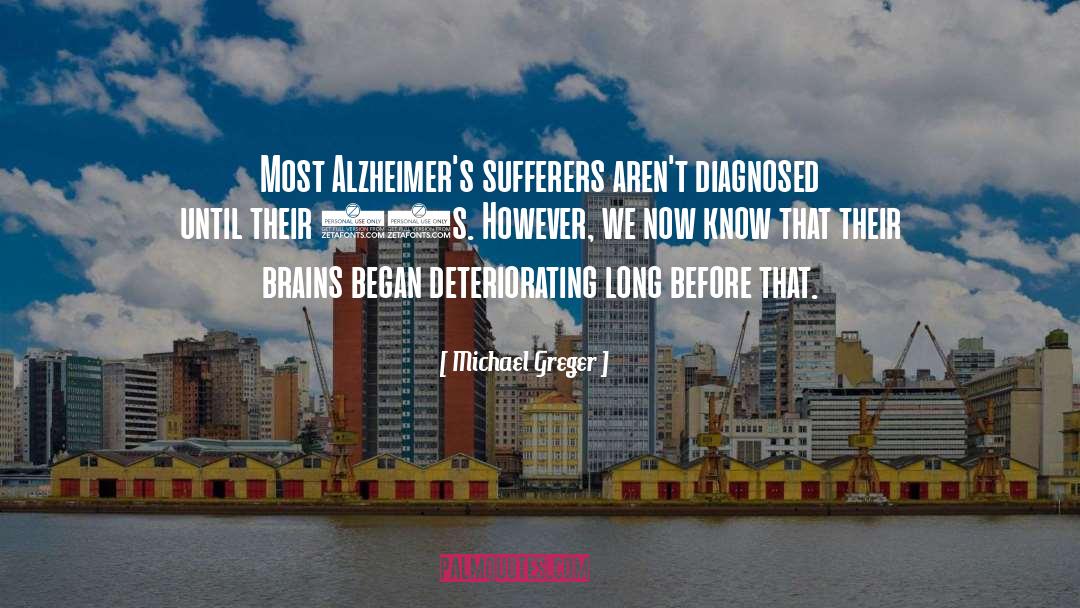 Alzheimer quotes by Michael Greger