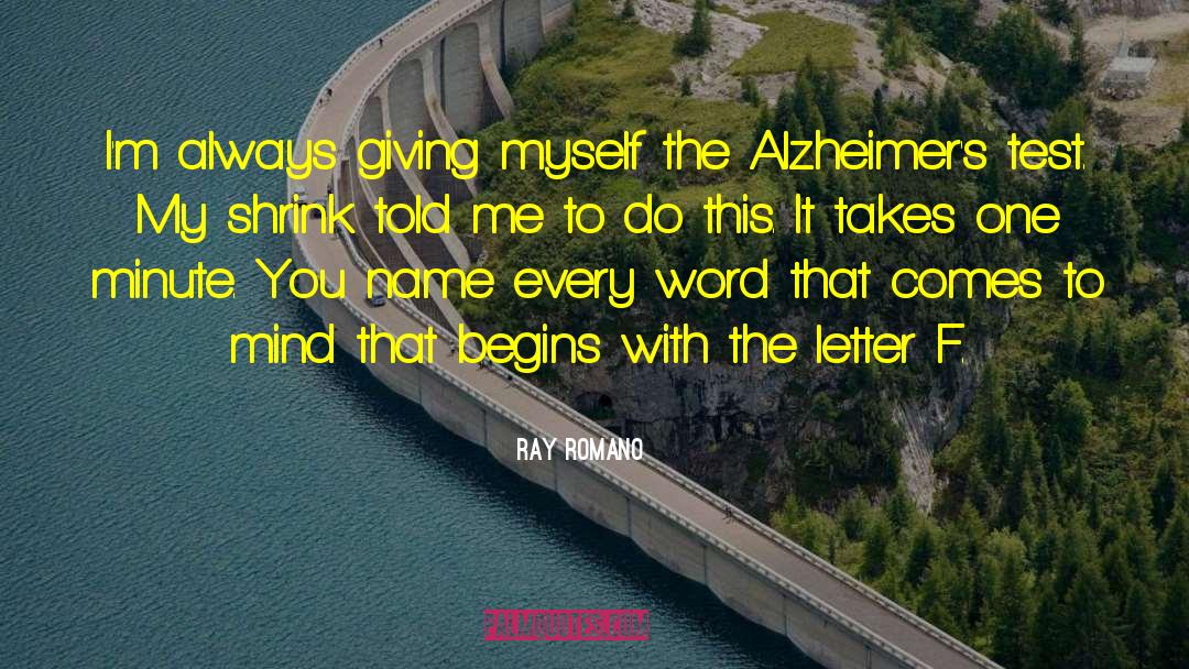 Alzheimer quotes by Ray Romano