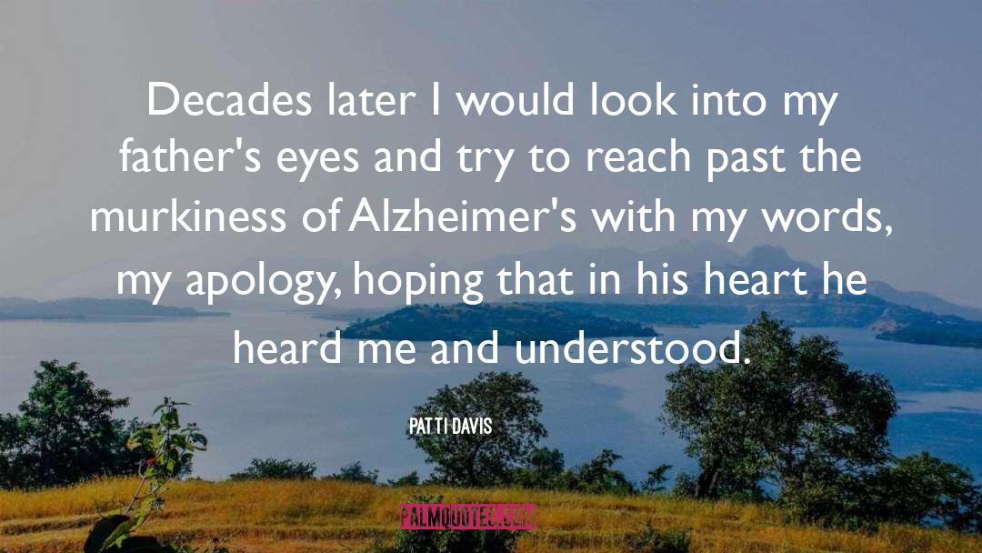 Alzheimer quotes by Patti Davis