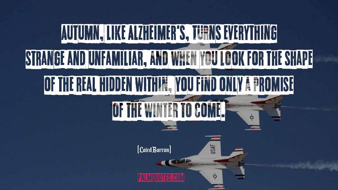 Alzheimers quotes by Laird Barron