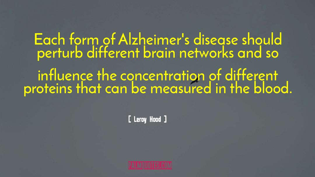 Alzheimers quotes by Leroy Hood