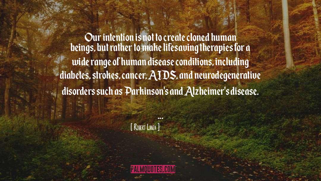 Alzheimers quotes by Robert Lanza