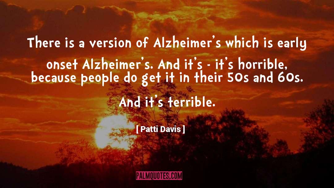 Alzheimers quotes by Patti Davis