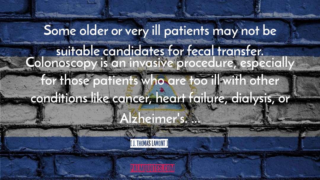 Alzheimers quotes by J. Thomas LaMont