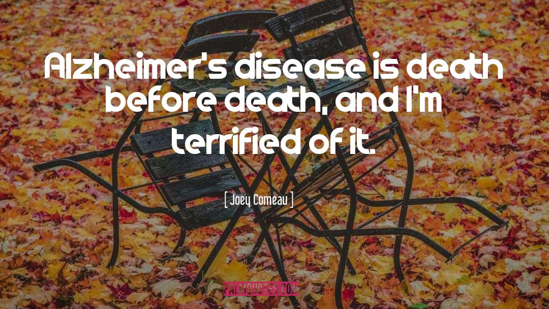 Alzheimers quotes by Joey Comeau