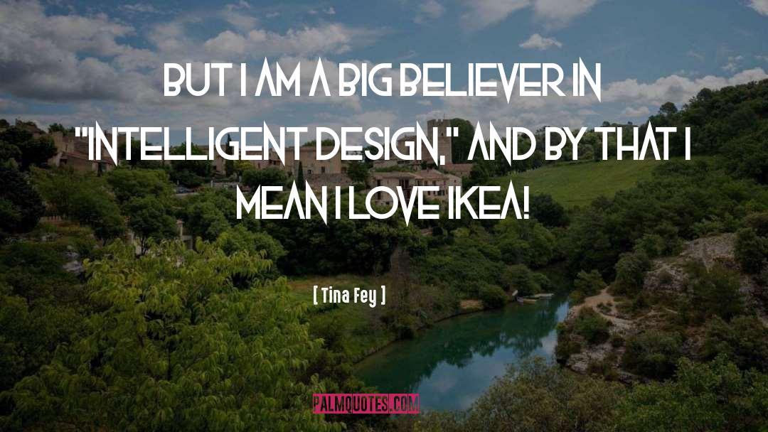 Am A Believer quotes by Tina Fey