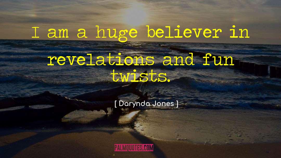 Am A Believer quotes by Darynda Jones