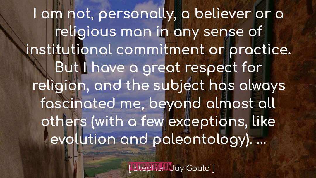 Am A Believer quotes by Stephen Jay Gould