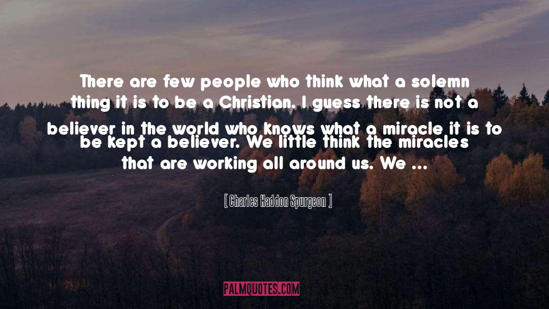 Am A Believer quotes by Charles Haddon Spurgeon