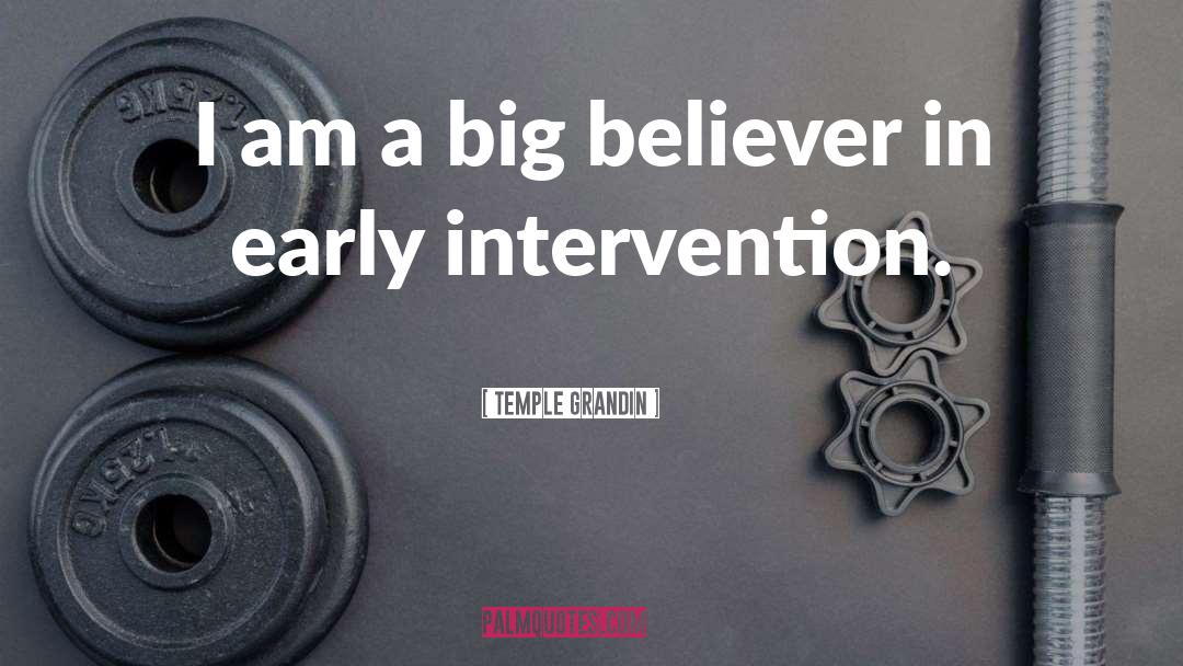 Am A Believer quotes by Temple Grandin