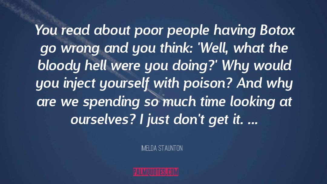 Am I Doing Wrong quotes by Imelda Staunton