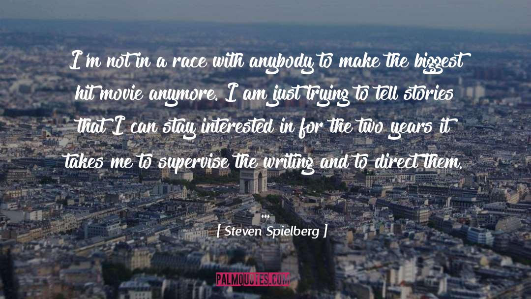Am Just quotes by Steven Spielberg