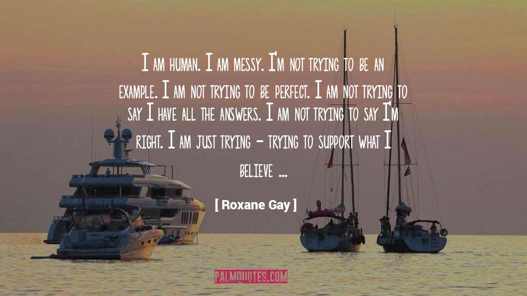 Am Just quotes by Roxane Gay