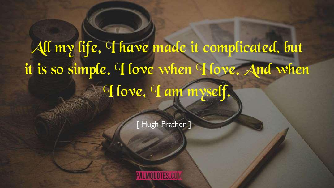 Am Myself quotes by Hugh Prather