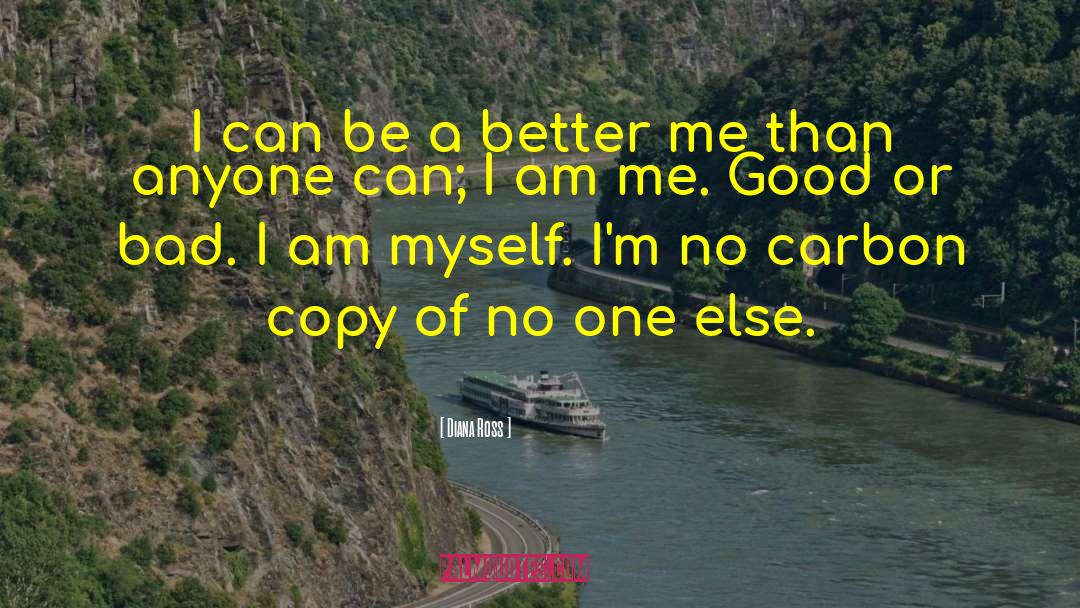 Am Myself quotes by Diana Ross