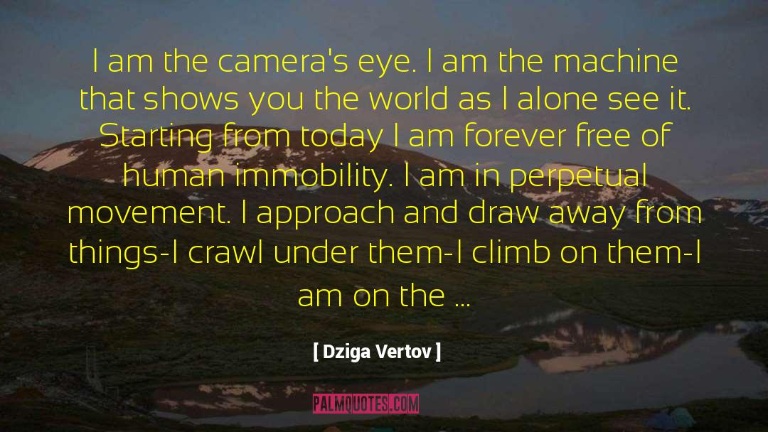 Am On quotes by Dziga Vertov