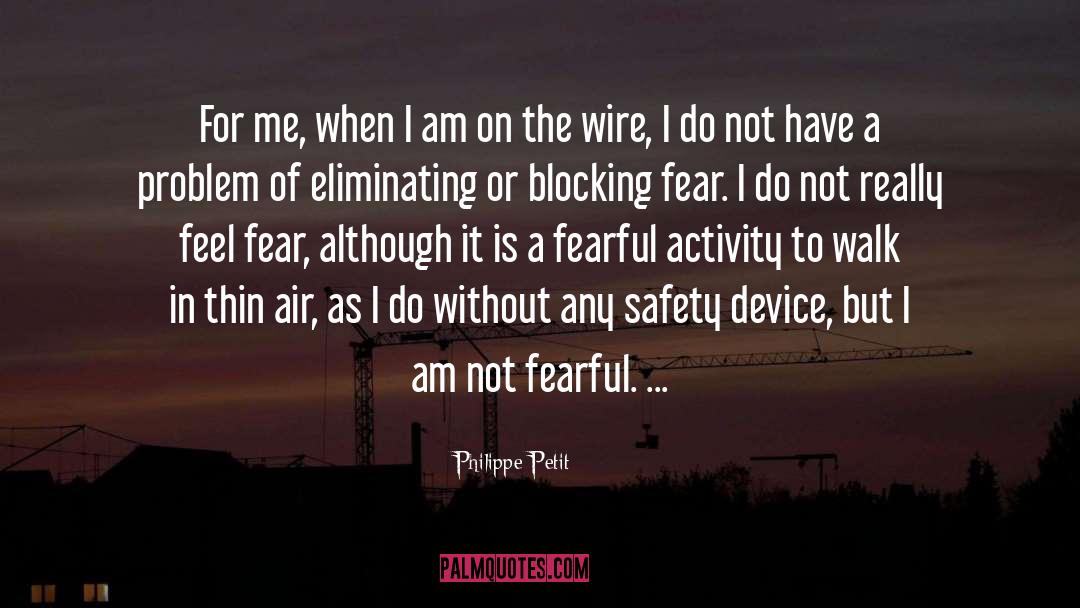 Am On quotes by Philippe Petit