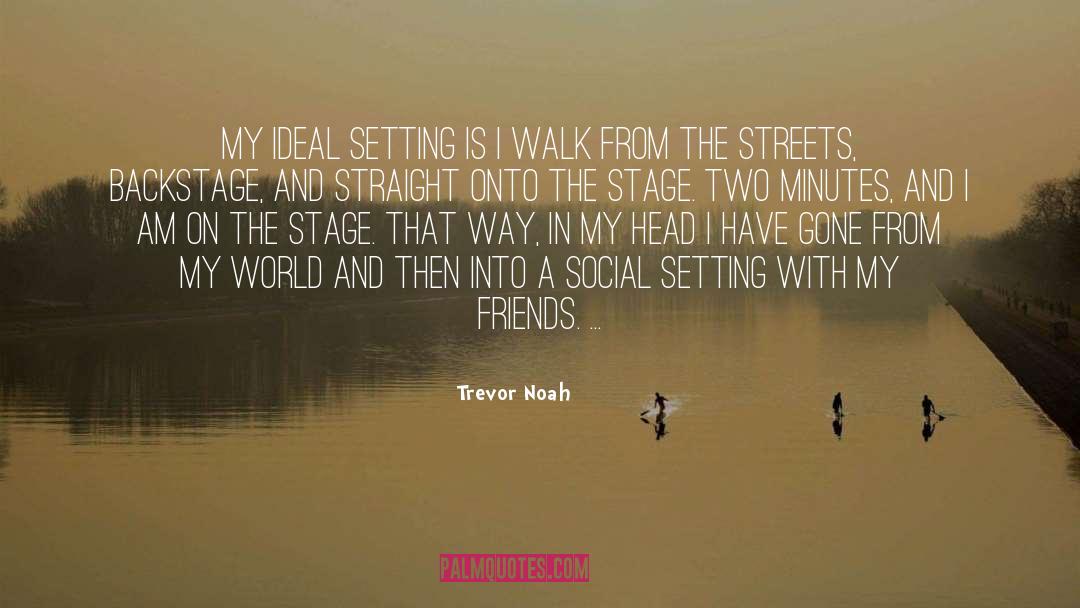 Am On quotes by Trevor Noah