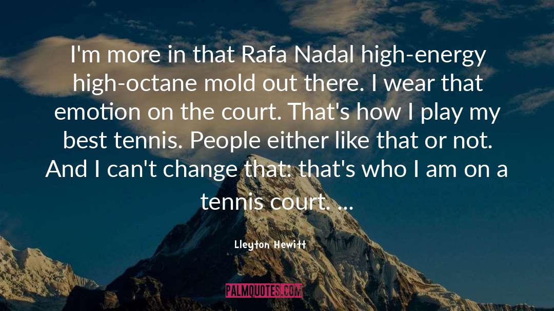 Am On quotes by Lleyton Hewitt
