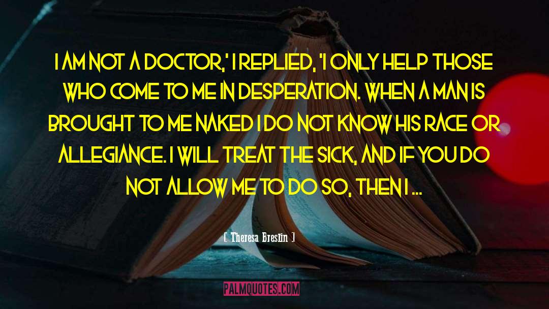 Am So Sick quotes by Theresa Breslin