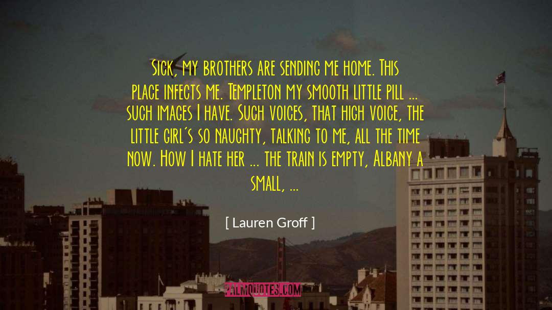 Am So Sick quotes by Lauren Groff
