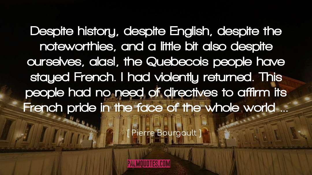 Amadee French quotes by Pierre Bourgault