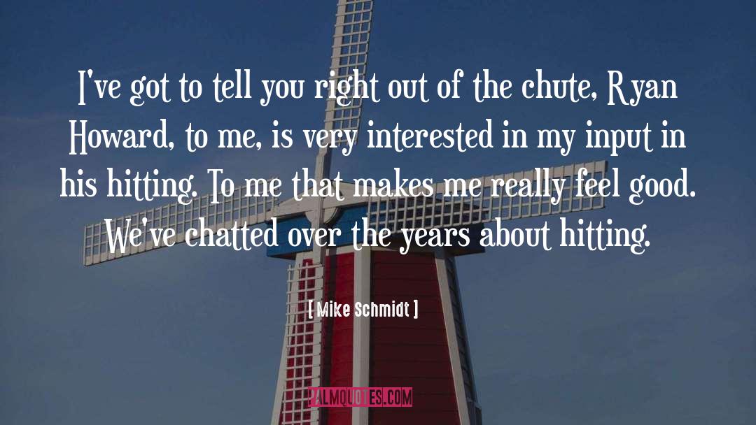 Amadeo Ryan quotes by Mike Schmidt