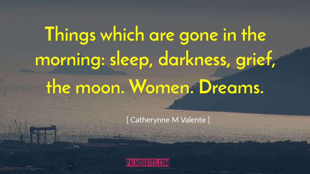 Amaisia Moon quotes by Catherynne M Valente