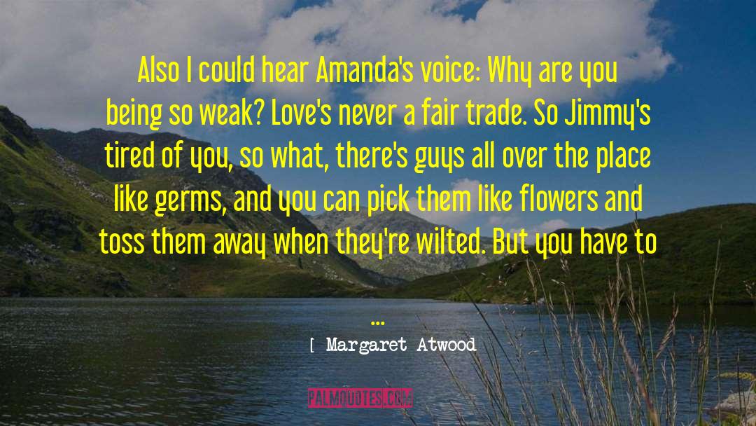 Amanda Bouchet quotes by Margaret Atwood