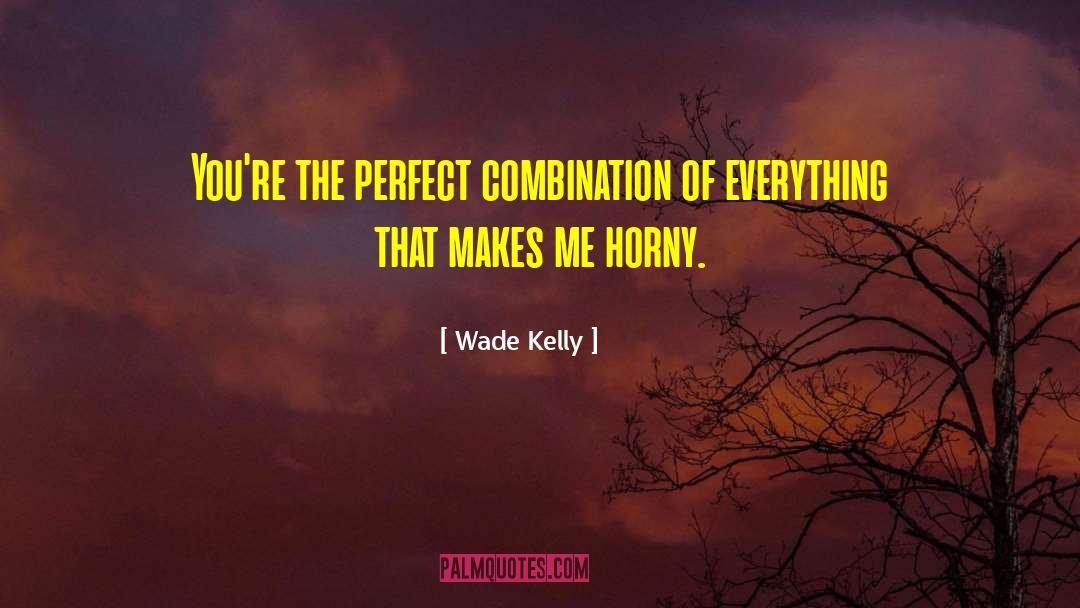 Amanda Jones quotes by Wade Kelly