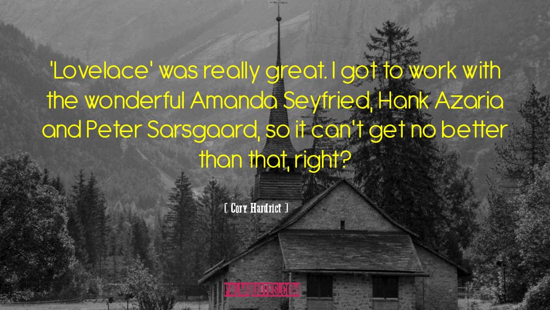 Amanda Seyfried Chloe quotes by Cory Hardrict