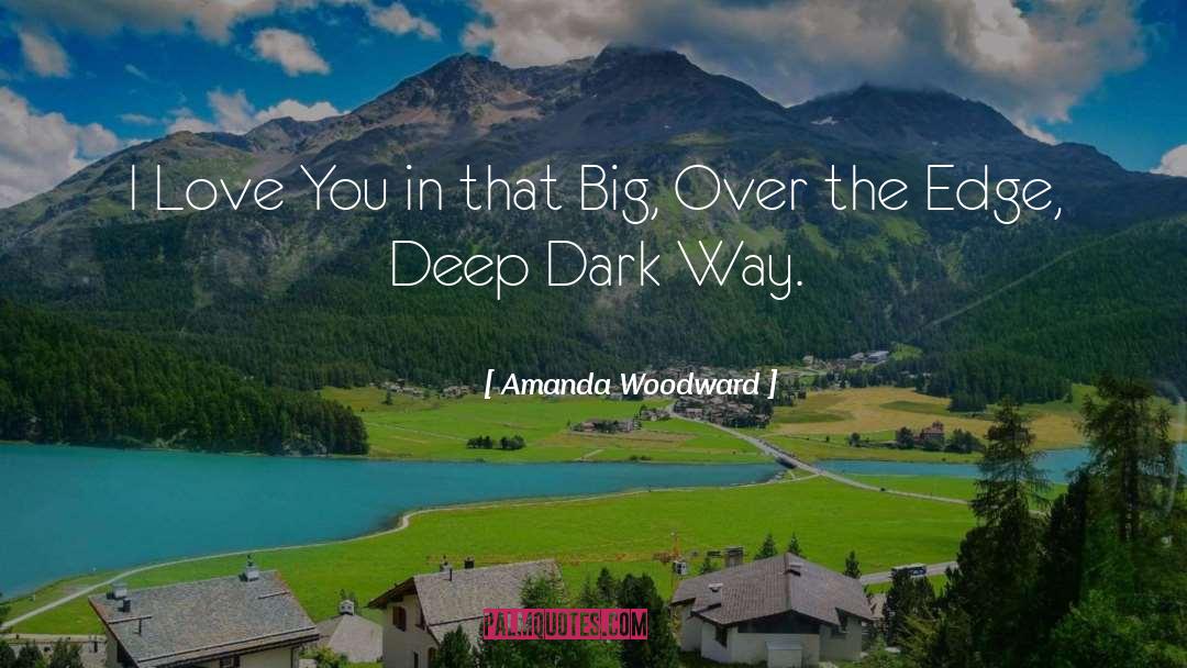 Amanda Woodward quotes by Amanda Woodward