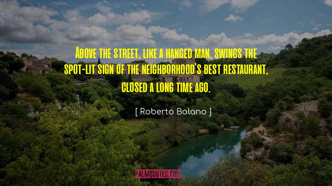 Amarena Restaurant quotes by Roberto Bolano