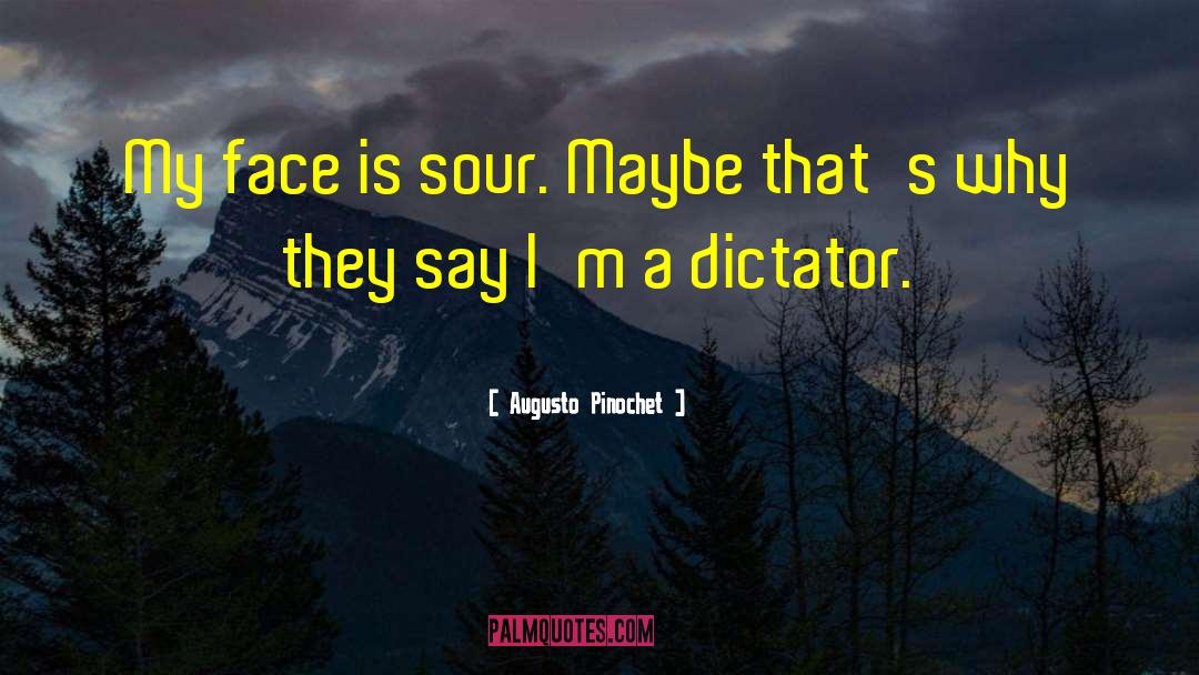 Amaretto Sour quotes by Augusto Pinochet