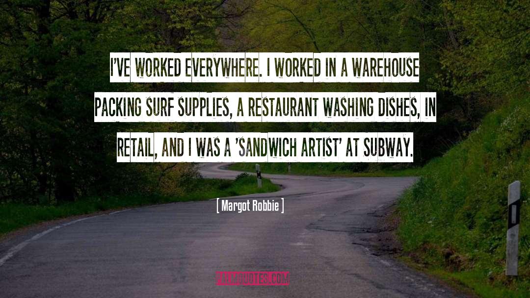 Amaris Restaurant Sandwich quotes by Margot Robbie