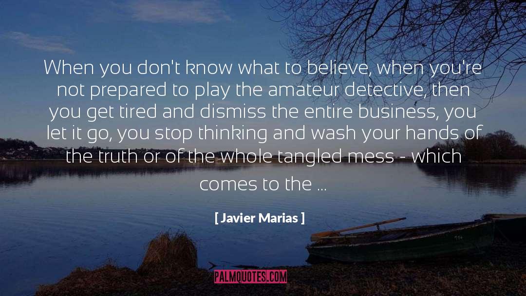 Amateur Detective quotes by Javier Marias