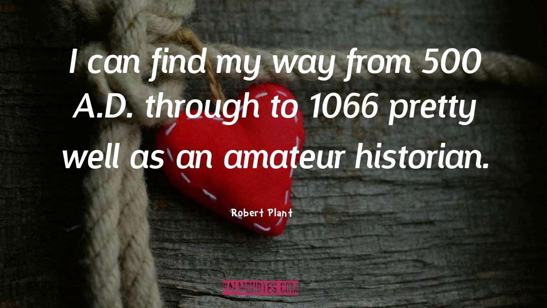 Amateur Detective quotes by Robert Plant