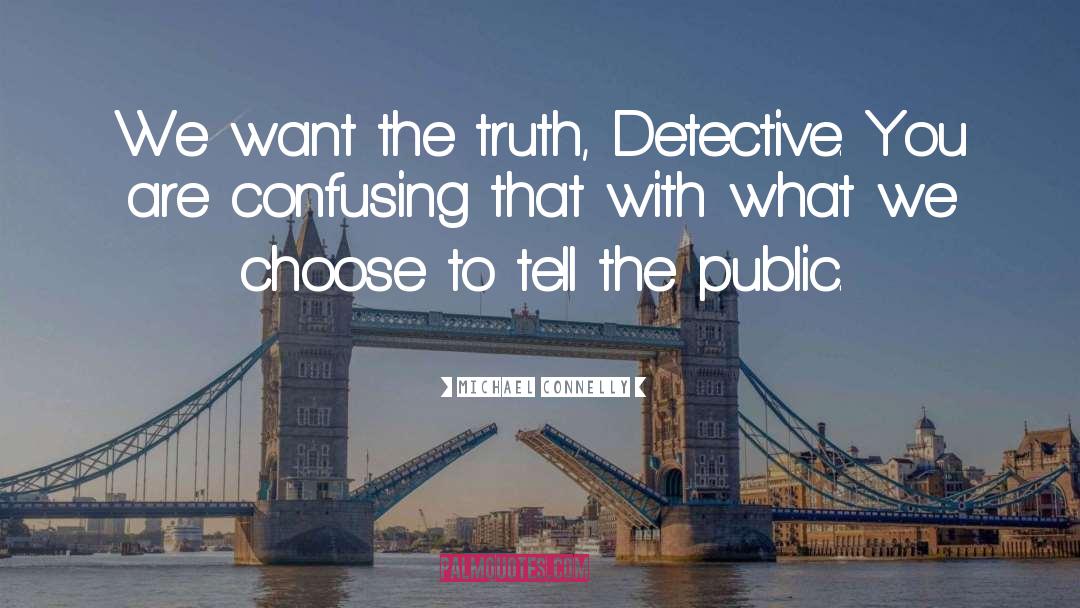 Amateur Detective quotes by Michael Connelly