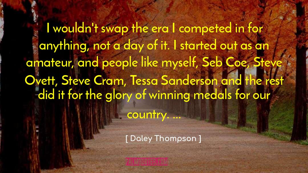Amateur quotes by Daley Thompson
