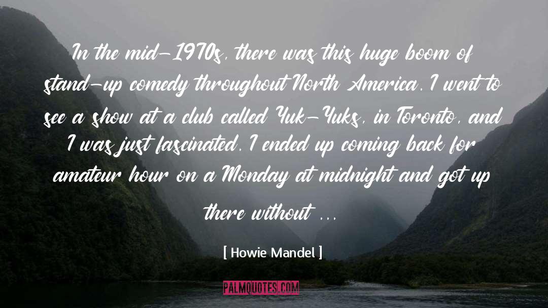 Amateur quotes by Howie Mandel
