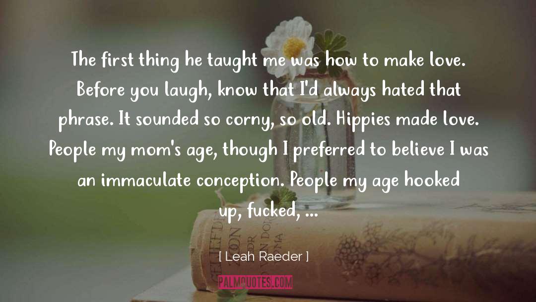 Amateur quotes by Leah Raeder