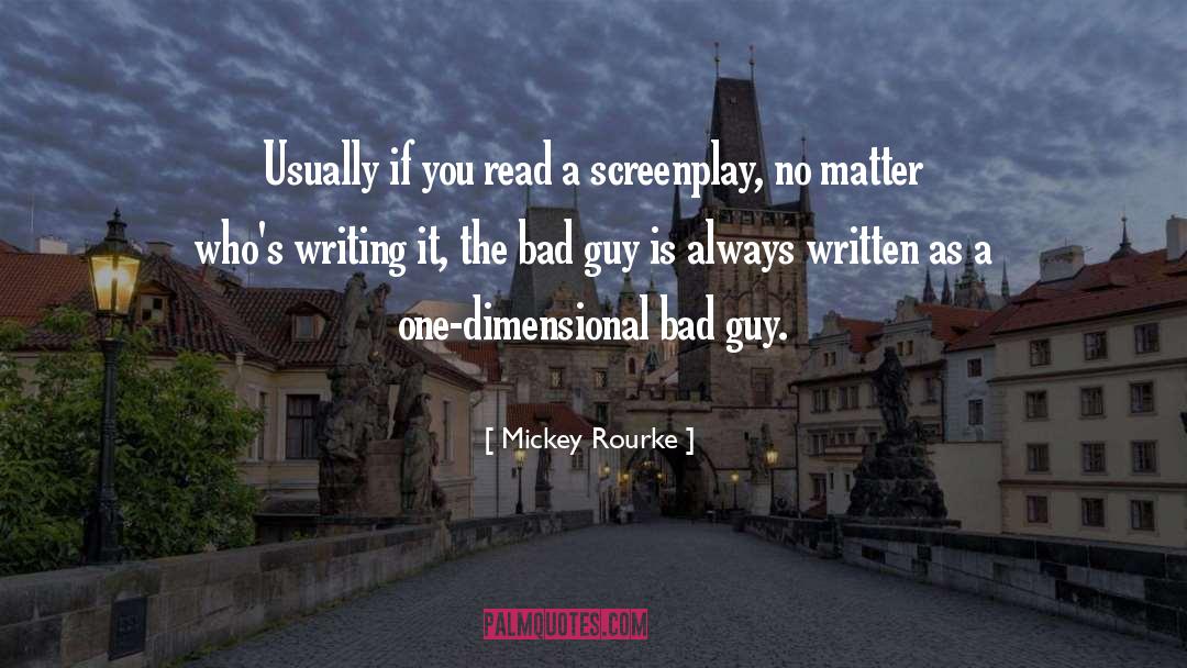 Amateur Writing quotes by Mickey Rourke
